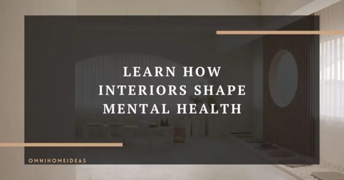 How Interior Design Impacts Mental Health How Interior Design Impacts Mental Health